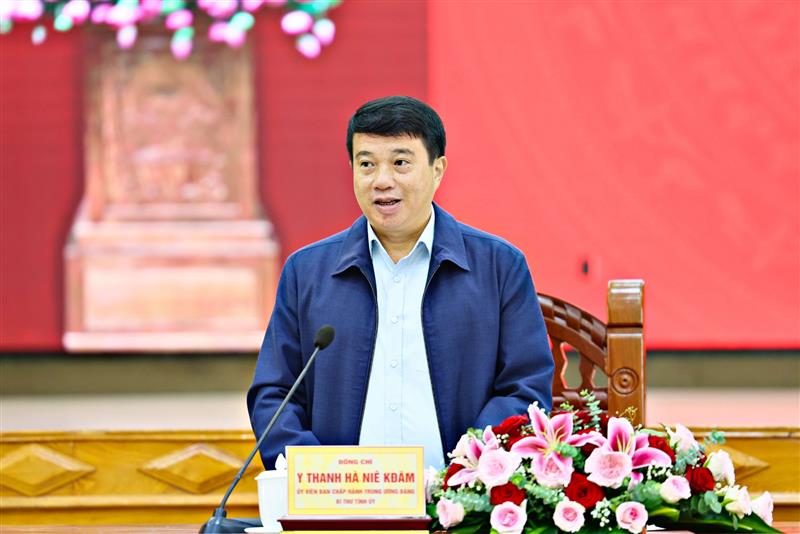 Đồng chí Y Thanh Hà Niê Kđăm - Ủy viên Ban Chấp hành Trung ương Đảng, Bí thư Tỉnh ủy Lâm Đồng, Trưởng Ban Chỉ đạo thực hiện hợp nhất tỉnh Lâm Đồng, Bình Thuận và Đắk Nông